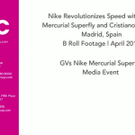 GVs Nike Mercurial Superfly Media Event